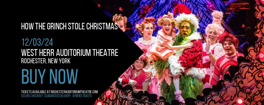 How The Grinch Stole Christmas at West Herr Auditorium Theatre